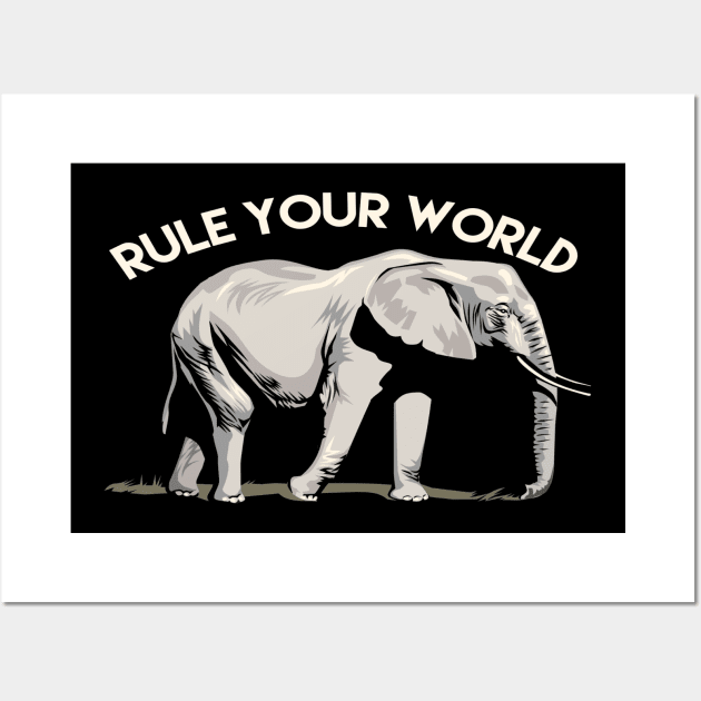 Rule Your World - Elephant Inspirational Wall Art by Animal Specials